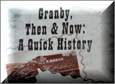 Granby, Then & Now